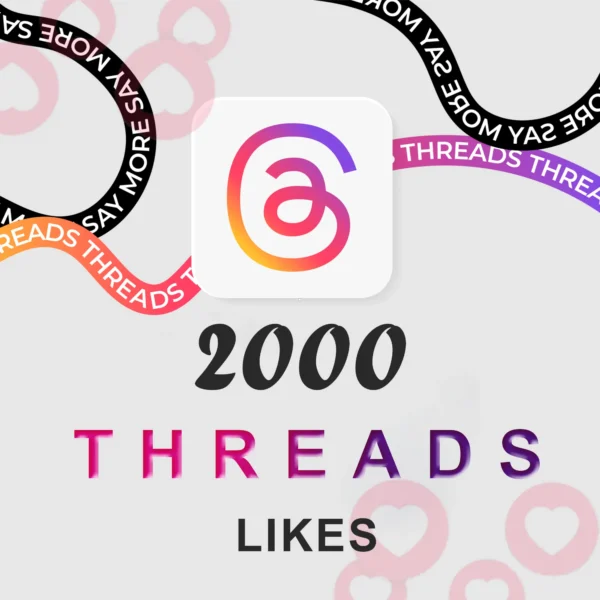 Buy 2000 Threads Likes